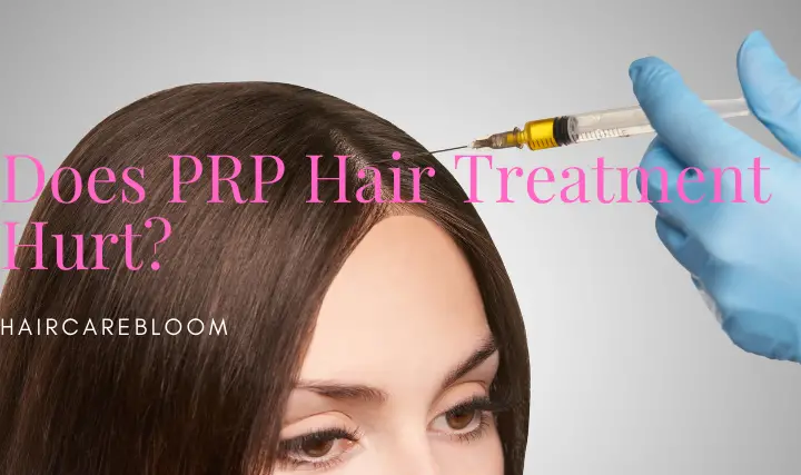 Does PRP Hair Treatment Hurt